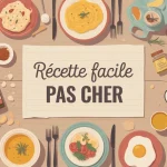 recette facile pas cher table cuisine plats économiques